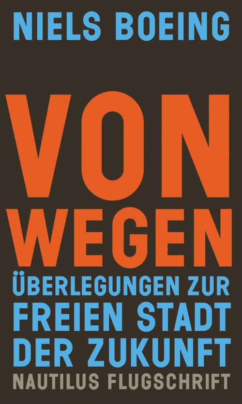 Cover of the book Von Wegen by Niels Boeing, Edition Nautilus