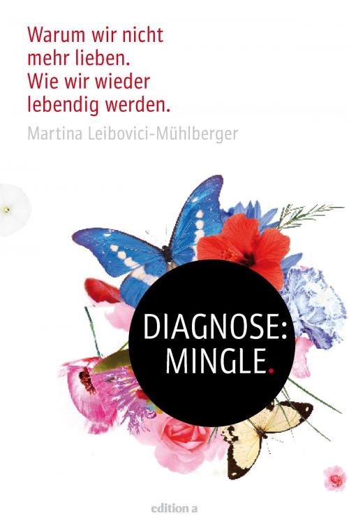 Cover of the book Diagnose: Mingle by Martina Leibovici-Mühlberger, edition a