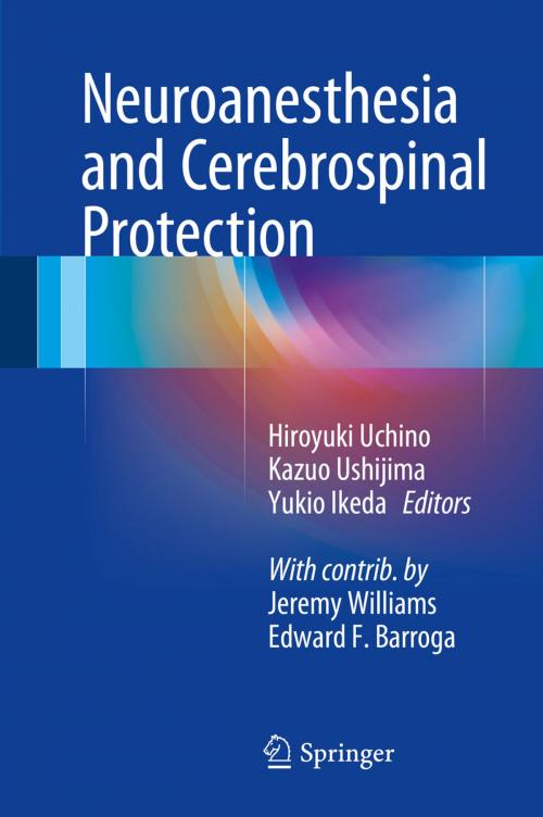 Cover of the book Neuroanesthesia and Cerebrospinal Protection by Jeremy Williams, Edward F. Barroga, Springer Japan