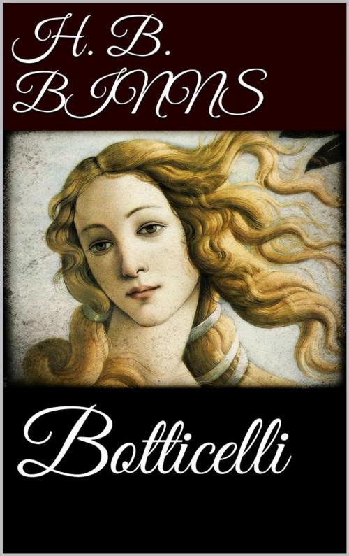 Cover of the book Botticelli by Henry Bryan Binns, Henry Bryan Binns