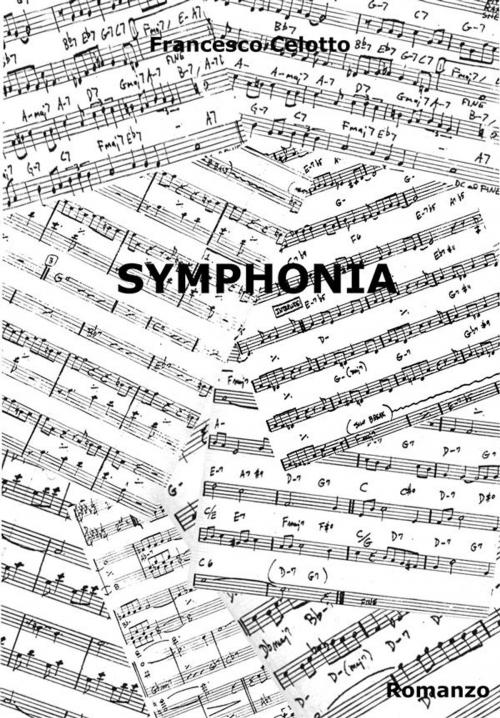 Cover of the book Symphonia by Francesco Celotto, Francesco Celotto