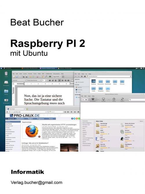 Cover of the book Raspberry PI 2 mit Ubuntu by Beat Bucher, Beat Bucher
