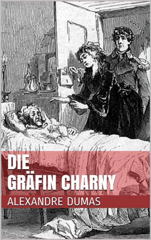Cover of the book Die Gräfin Charny by Alexandre Dumas, Paperless