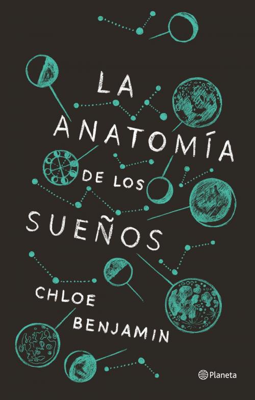 Cover of the book La anatomía de los sueños by Chloe Benjamin, Grupo Planeta - México