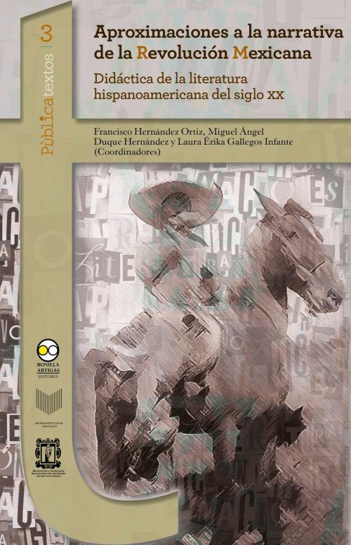 Cover of the book Aproximaciones a la narrativa de la Revolución Mexicana by , Bonilla Artigas Editores