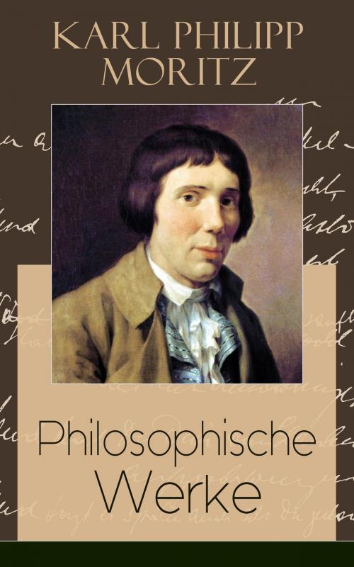 Cover of the book Philosophische Werke by Karl Philipp Moritz, e-artnow