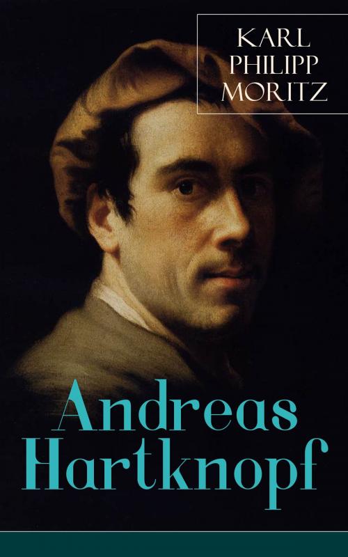 Cover of the book Andreas Hartknopf by Karl Philipp Moritz, e-artnow