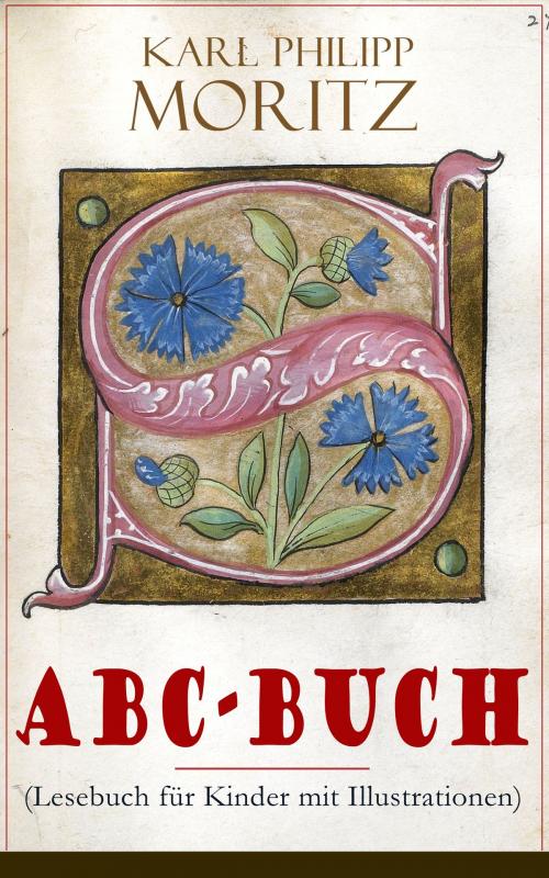 Cover of the book ABC-Buch (Lesebuch für Kinder mit Illustrationen) by Karl Philipp Moritz, e-artnow