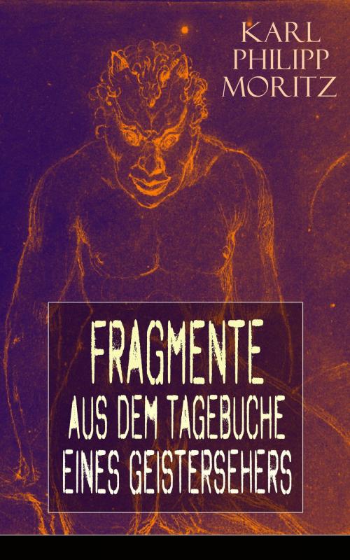 Cover of the book Fragmente aus dem Tagebuche eines Geistersehers by Karl Philipp Moritz, e-artnow