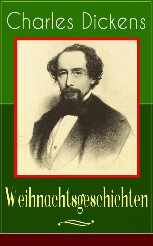 Cover of the book Charles Dickens: Weihnachtsgeschichten by Charles Dickens, e-artnow
