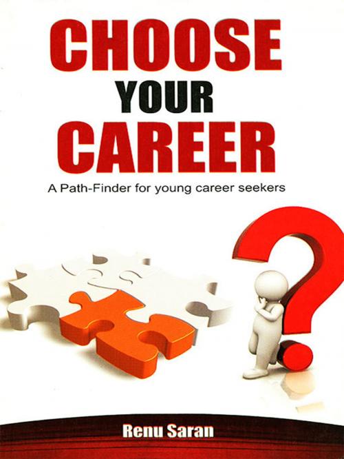 Cover of the book Choose Your Career by Renu Saran, Diamond Pocket Books Pvt ltd.