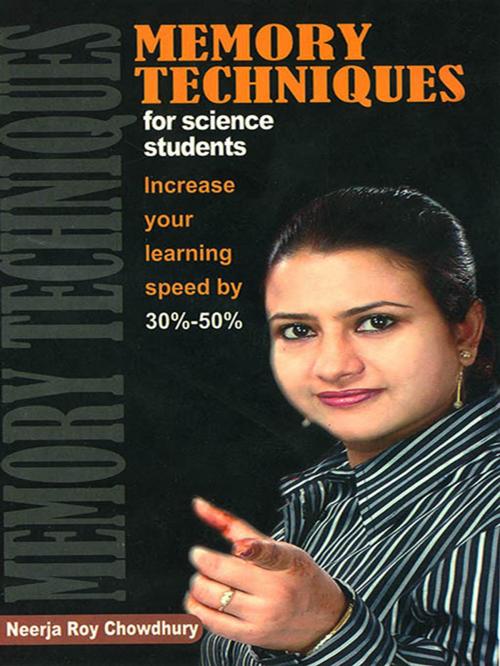 Cover of the book Memory Techniques for Science Students by Neerja Roy Chowdhury, Fusion Books