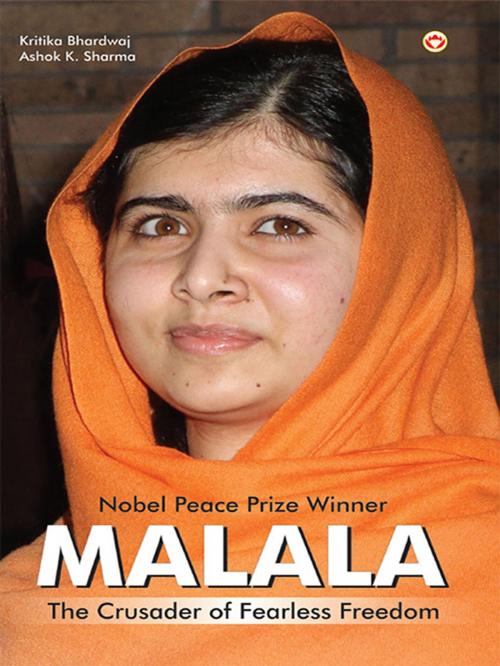 Cover of the book Malala by Kritika Bhardwaj, Dr. Ashok K. Sharma, Diamond Pocket Books Pvt ltd.