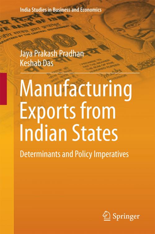 Cover of the book Manufacturing Exports from Indian States by Jaya Prakash Pradhan, Keshab Das, Springer India