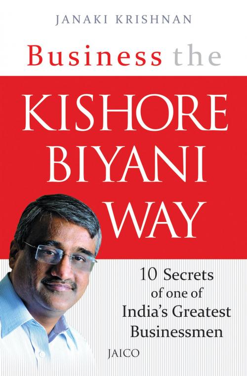 Cover of the book Business the Kishore Biyani Way by Janaki Krishnan, Jaico Publishing House