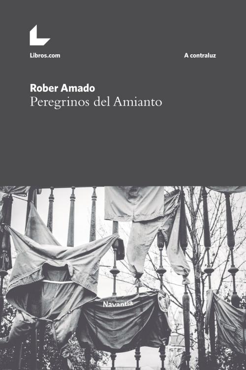 Cover of the book Peregrinos del Amianto by Rober Amado, Editorial Libros.com