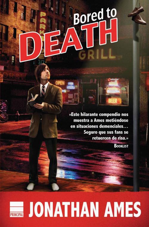 Cover of the book Bored to Death by Jonathan Ames, Principal de los Libros