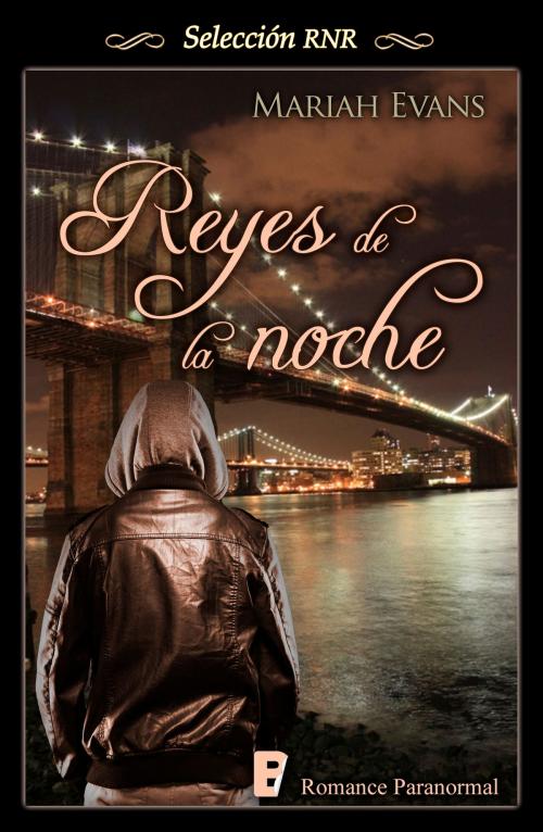 Cover of the book Reyes de la noche (Ciudad de Reyes 2) by Mariah Evans, Penguin Random House Grupo Editorial España