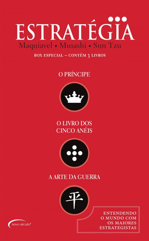 Cover of the book O Essencial da Estratégia - Box Especial - Contém Três Obras by Sun Tzu, Nicolau Maquiavel, Miyamoto Musashi, Editora Novo Século