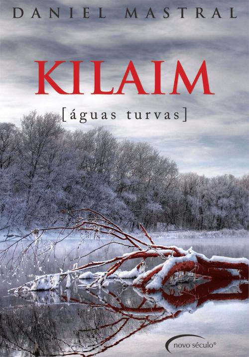 Cover of the book Kilaim - Águas Turvas by Daniel Mastral, Editora Novo Século