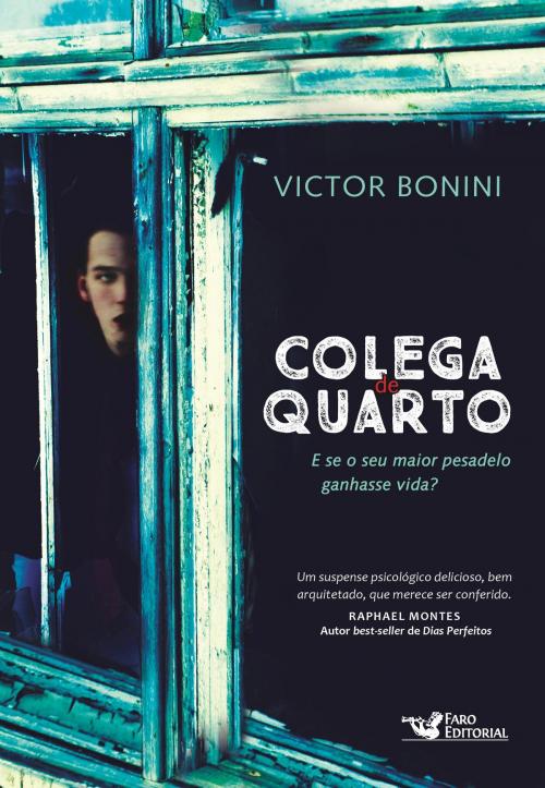 Cover of the book Colega de quarto by Victor Bonini, Faro Editorial
