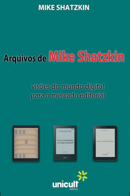 Cover of the book Arquivos de Mike Shtazkin by Mike Shatzkin, Mariana Martins de Castilho Fonseca, Unicult (selo adulto)