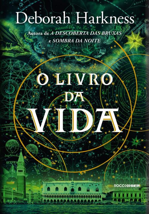 Cover of the book O livro da vida by Deborah Harkness, Rocco Digital