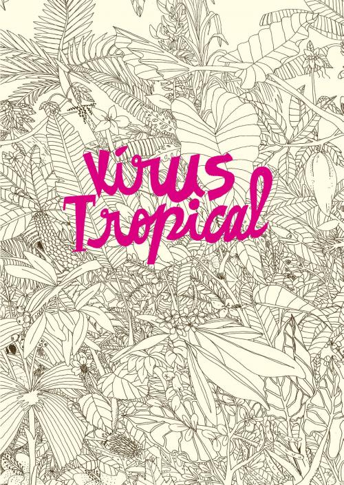 Cover of the book Vírus Tropical by Power Paola, Nemo Editora