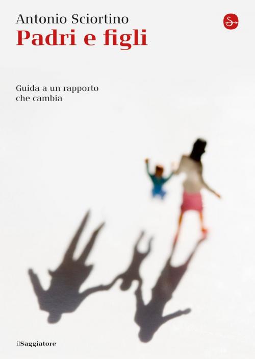 Cover of the book Padri e figli by Antonio Sciortino, Il Saggiatore
