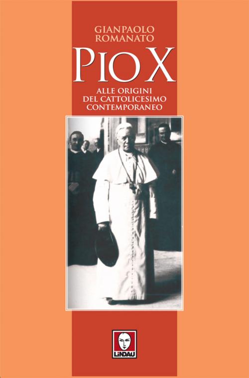 Cover of the book Pio X by Gianpaolo Romanato, Lindau