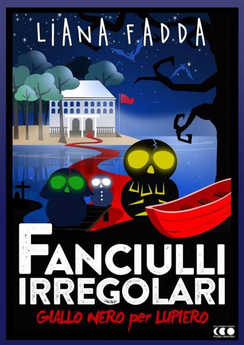 Cover of the book Fanciulli Irregolari by Liana Fadda, Kreattiva Edizioni
