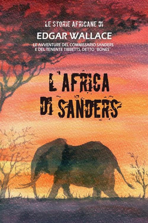 Cover of the book L'Africa di Sanders by Edgar Wallace, DMG Edizioni