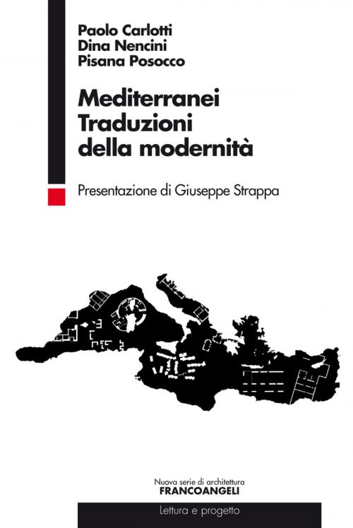 Cover of the book Mediterranei traduzioni della modernità by Paolo Carlotti, Dina Nencini, Pisana Posocco, Franco Angeli Edizioni