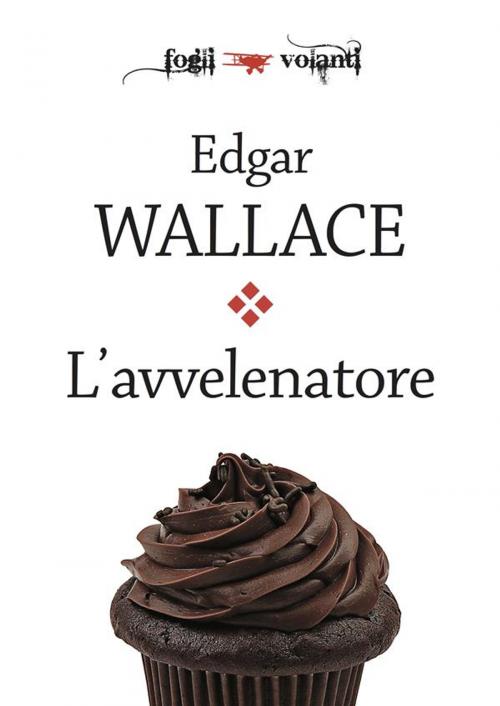 Cover of the book L'avvelenatore by Edgar Wallace, Edizioni Falsopiano