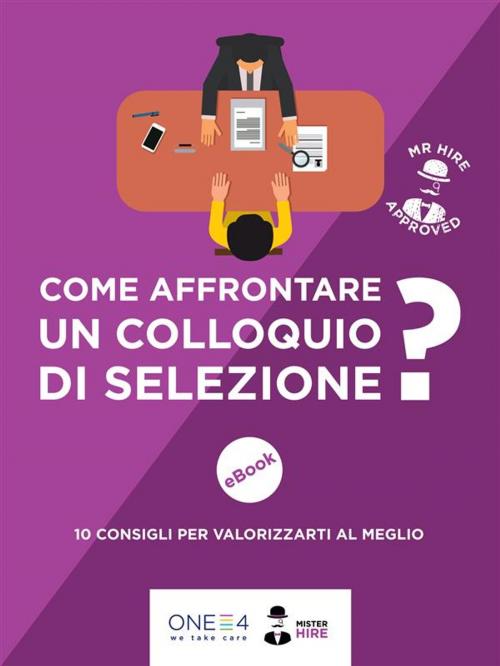 Cover of the book Come affrontare un colloquio di selezione? by ONE4, OSM Network