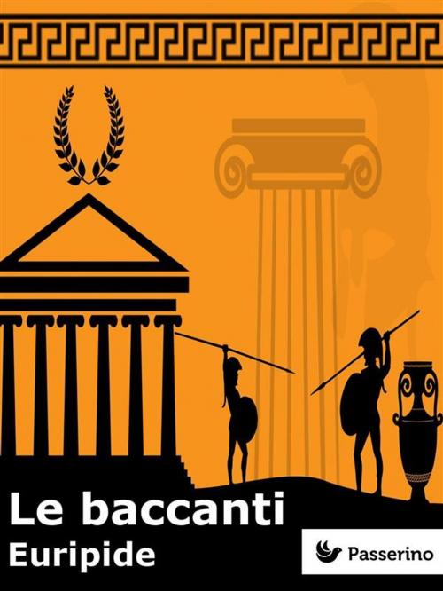 Cover of the book Le baccanti by Euripide, 9788899447946