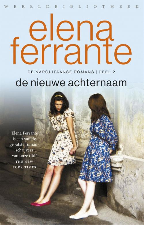 Cover of the book De nieuwe achternaam by Elena Ferrante, Wereldbibliotheek