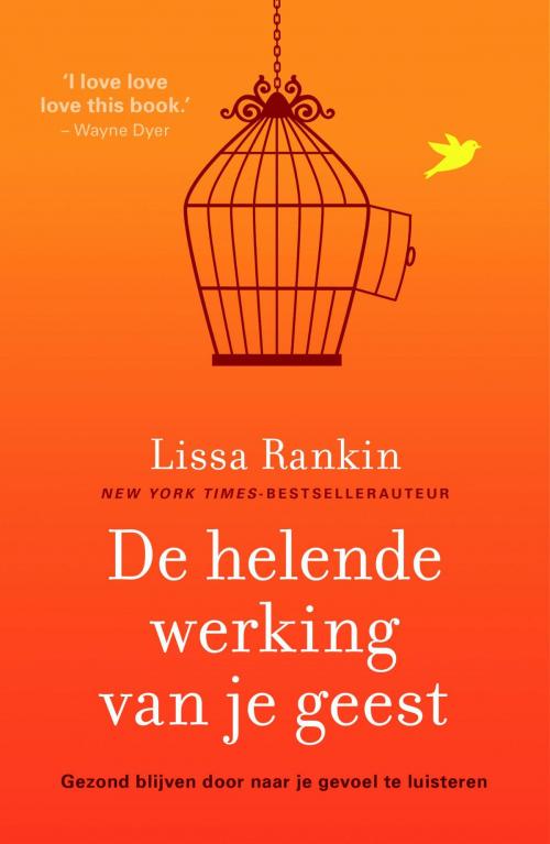 Cover of the book De helende werking van je geest by Lissa Rankin, Bruna Uitgevers B.V., A.W.