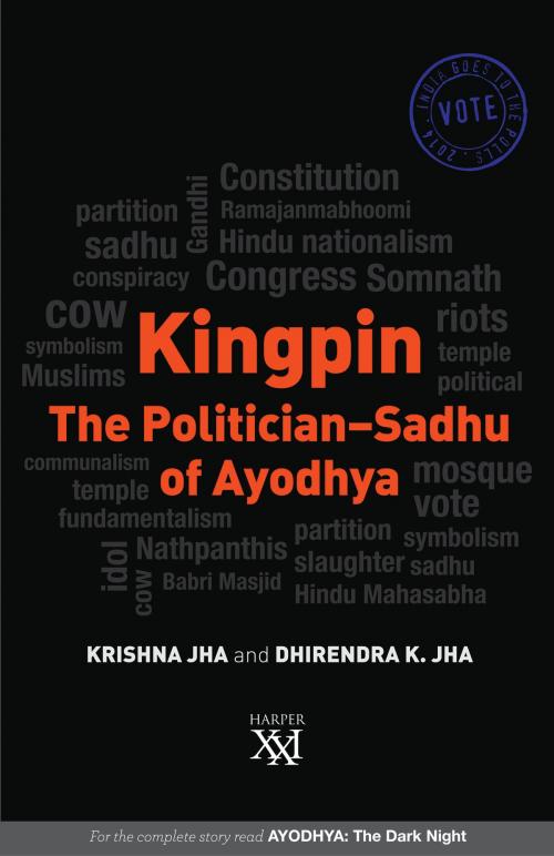 Cover of the book Kingpin: The Politician-Sadhu of Ayodhya by Dhirendra K Jha, Krishna Jha, HarperCollins Publishers India