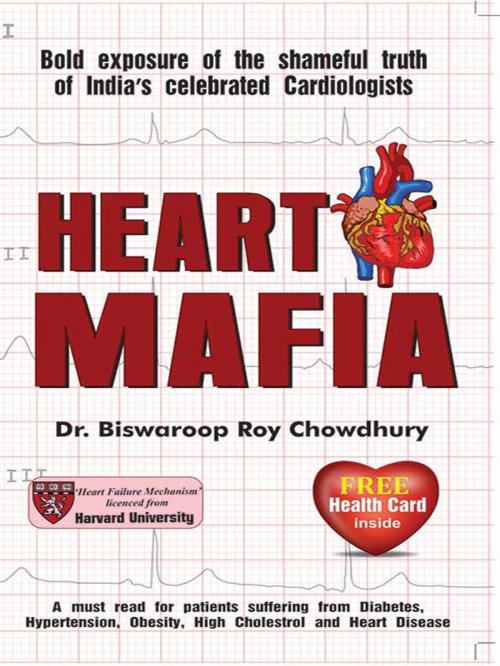 Cover of the book Heart Mafia by Dr.  Biswaroop Roy Chowdhury, Diamond Pocket Books Pvt ltd.