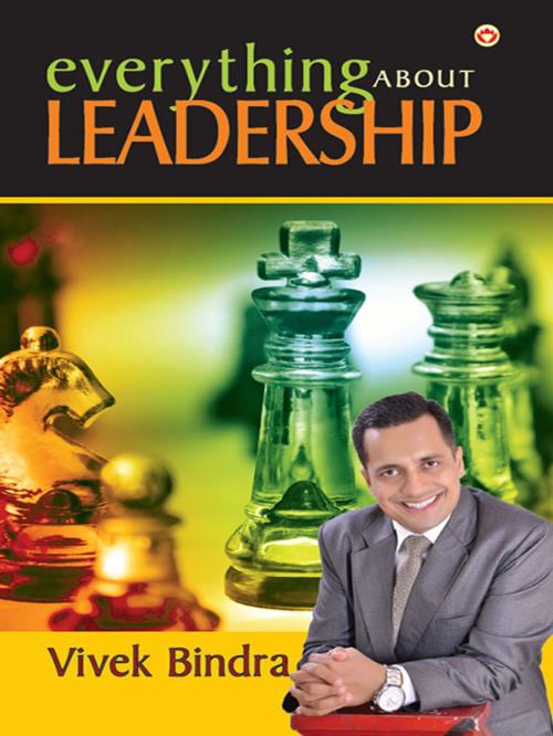 Cover of the book Everything About Leadership by Vivek Bindra, Diamond Pocket Books Pvt ltd.