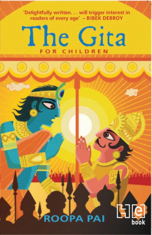 Cover of the book The Gita For Children by Roopa Pai, Hachette India