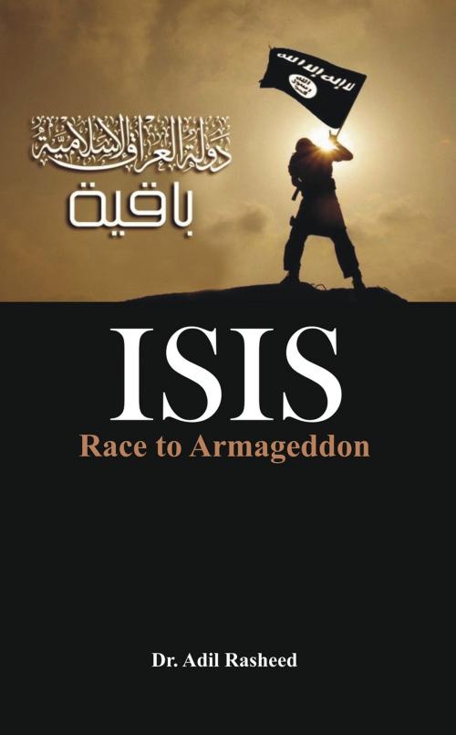 Cover of the book ISIS by Dr. Adil Rasheed, VIJ Books (India) PVT Ltd