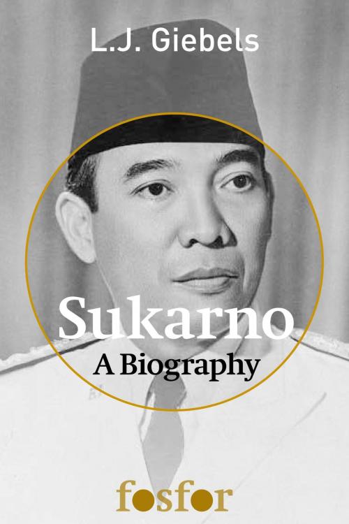 Cover of the book Sukarno by L.J. Giebels, Singel Uitgeverijen