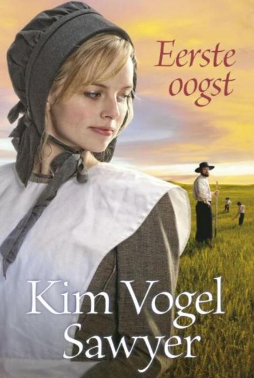 Cover of the book Eerste oogst by Kim Vogel Sawyer, Banier, B.V. Uitgeverij De