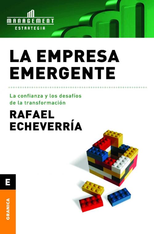 Cover of the book La empresa emergente by Rafael Echeverría, Ediciones Granica