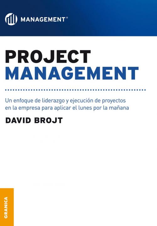 Cover of the book Project Management by David Brojt, Ediciones Granica