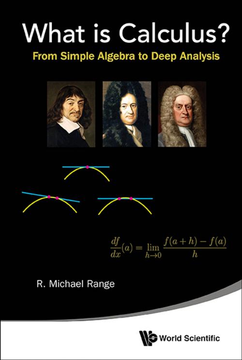 Cover of the book What is Calculus? by R Michael Range, World Scientific Publishing Company