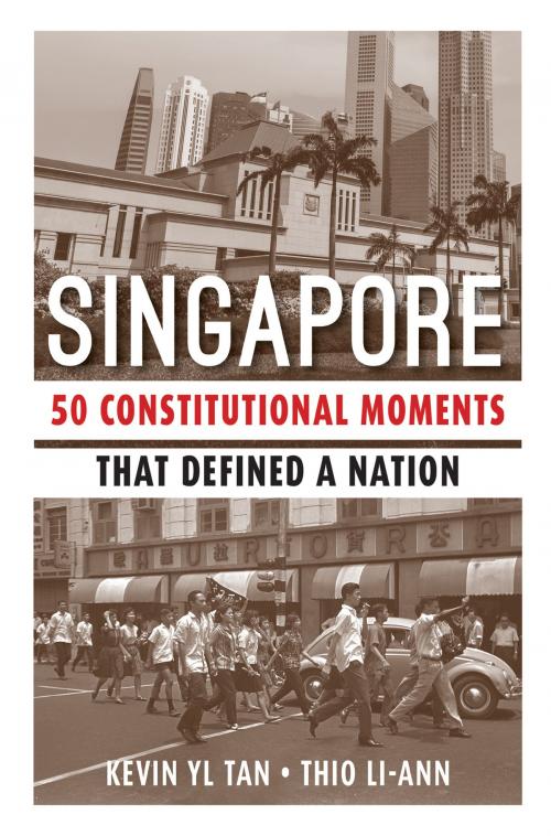 Cover of the book Singapore: 50 constitutional moments that defined a nation by Kevin YL Tan, Thio Li-ann, Marshall Cavendish International