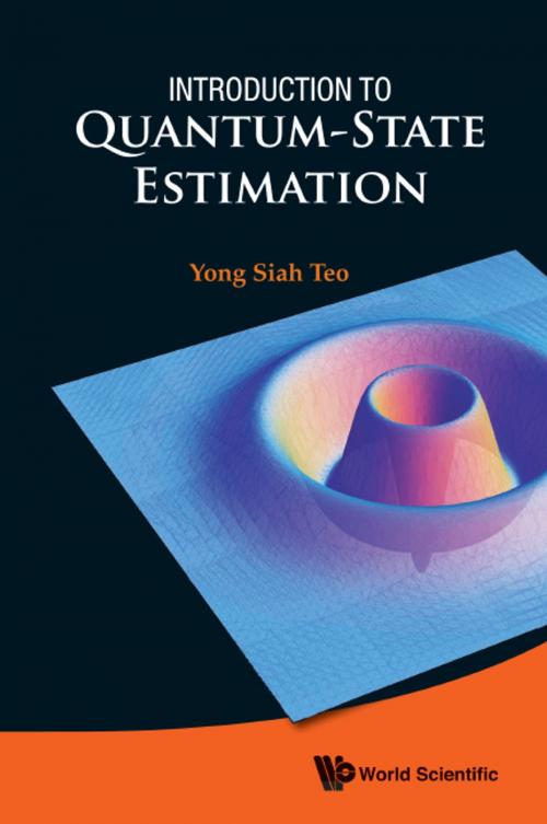 Cover of the book Introduction to Quantum-State Estimation by Yong Siah Teo, World Scientific Publishing Company